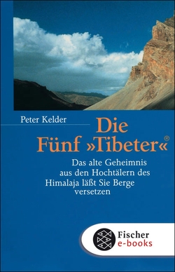 Die Fünf »Tibeter«® von Baker,  Christopher, Kelder,  Peter