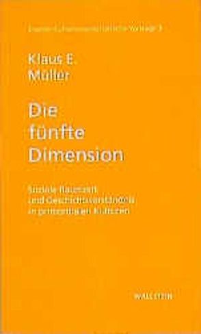Die fünfte Dimension von Kulturwissenschaftliches Institut im Wissenschaftszentrum Nordrhein-Westfalen Essen, Müller,  Klaus E.