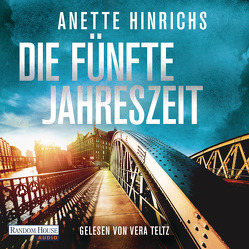 Die Fünfte Jahreszeit von Hinrichs,  Anette, Teltz,  Vera