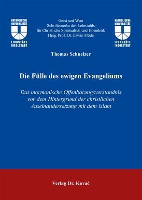 Die Fülle des ewigen Evangeliums von Schnelzer,  Thomas