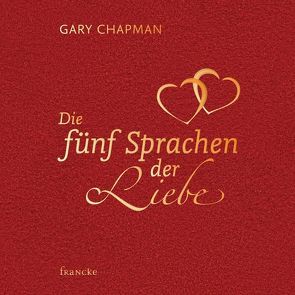 Die fünf Sprachen der Liebe von Chapman,  Gary
