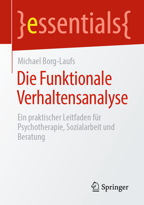 Die Funktionale Verhaltensanalyse von Borg-Laufs,  Michael