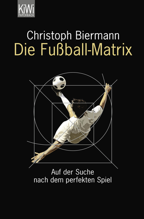 Die Fußball-Matrix von Biermann,  Christoph
