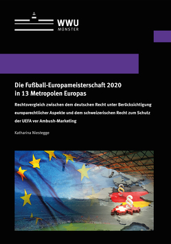 Die Fußball-Europameisterschaft 2020 in 13 Metropolen Europas von Niestegge,  Katharina