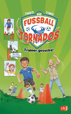 Die Fußball-Tornados – Trainer gesucht! von Grubing,  Timo, THiLO