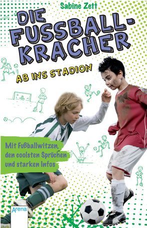 Die Fußballkracher (2). Ab ins Stadion von Armbruster,  Martin, Zett,  Sabine