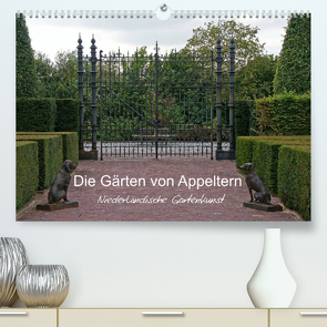 Die Gärten von Appeltern (Premium, hochwertiger DIN A2 Wandkalender 2023, Kunstdruck in Hochglanz) von Nitzold-Briele,  Gudrun