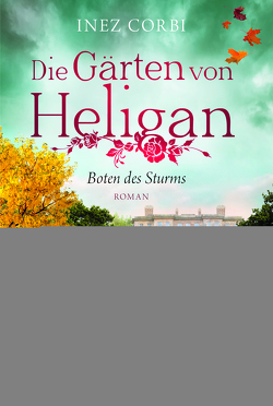 Die Gärten von Heligan – Boten des Sturms von Corbi,  Inez