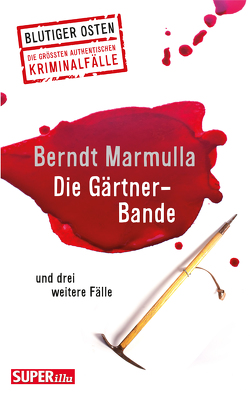 Die Gärtner-Bande von Marmulla,  Berndt