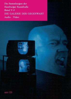 Die Galerie der Gegenwart – Audio /Video von Barth,  Frank, Schneede,  Uwe M.