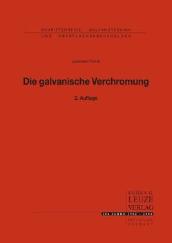 Die galvanische Verchromung von Lausmann,  G A, Unruh,  J N
