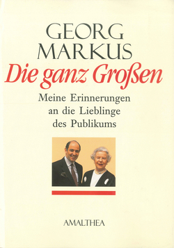 Die ganz Großen von Markus,  Georg