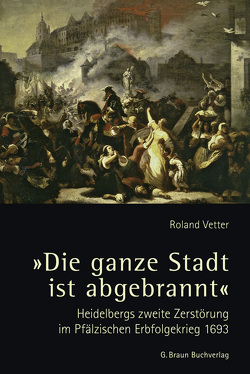 „Die ganze Stadt ist abgebrannt“ von Vetter,  Roland