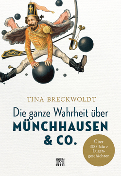 Die ganze Wahrheit über Münchhausen & Co. von Breckwoldt,  Tina