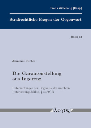 Die Garantenstellung aus Ingerenz von Fischer,  Johannes