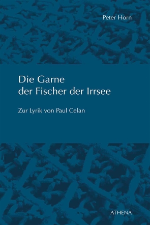 Die Garne der Fischer der Irrsee von Horn,  Peter