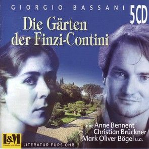 Die Gärten der Finzi-Contini von Bassani,  Giorgio, Bennent,  Anne, Bögel,  Mark O, Brückner,  Christian, Schlüter,  Herbert