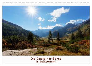 Die Gasteiner Berge – Im Spätsommer (Wandkalender 2024 DIN A2 quer), CALVENDO Monatskalender von Schade,  Teresa