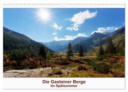 Die Gasteiner Berge – Im Spätsommer (Wandkalender 2024 DIN A3 quer), CALVENDO Monatskalender von Schade,  Teresa
