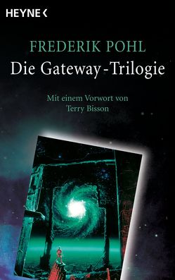 Die Gateway-Trilogie von Petri,  Edda, Pohl,  Frederik, Rahn,  Rainer Michael, Westermayr,  Tony