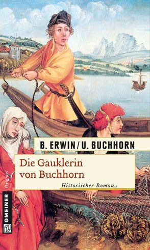 Die Gauklerin von Buchhorn von Buchhorn,  Ulrich, Erwin,  Birgit