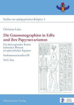 Die Gaumonographien in Edfu und ihre Papyrusvarianten von Leitz,  Christian