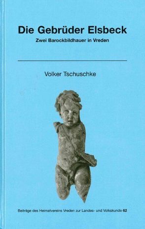 Die Gebrüder Elsbeck von Tschuschke,  Volker