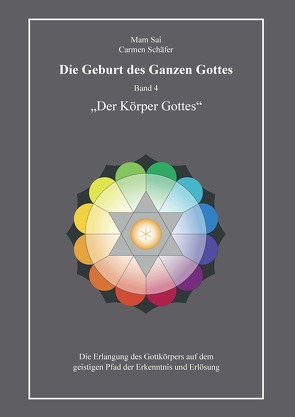 Die Geburt des Ganzen Gottes, Band 4 von Schäfer,  Carmen