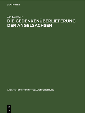 Die Gedenkenüberlieferung der Angelsachsen von Gerchow,  Jan