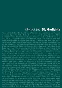 Die Gedichte von Grasnick,  Charlotte, Manzek (ehemals Eric),  Michael