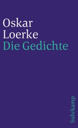 Die Gedichte von Loerke,  Oskar, Suhrkamp,  Peter