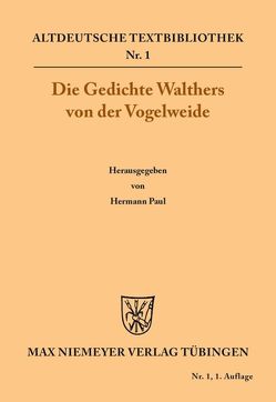 Die Gedichte von Paul,  Hermann, Walther von der Vogelweide