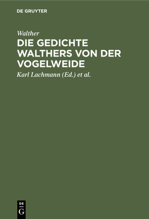 Die Gedichte Walthers von der Vogelweide von Kraus,  Carl, Lachmann,  Karl, Walther