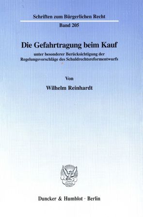 Die Gefahrtragung beim Kauf von Reinhardt,  Wilhelm