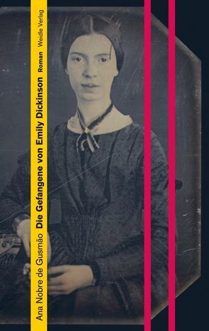 Die Gefangene von Emily Dickinson von Gusmão,  Ana Nobre de
