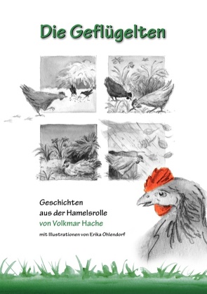 Die Geflügelten von Hache,  Volkmar, Ohlendorf,  Erika