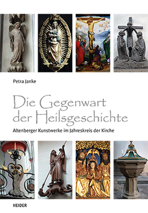 Die Gegenwart d. Heilsgeschichte von Dr. Janke,  Petra
