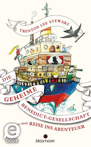 Die geheime Benedict Gesellschaft und ihre Reise ins Abenteuer von Löcher-Lawrence,  Werner, Stewart,  Trenton Lee