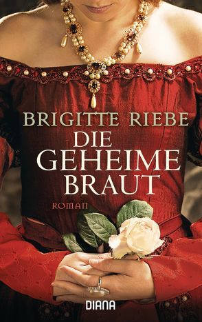 Die geheime Braut von Riebe,  Brigitte
