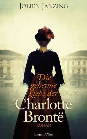 Die geheime Liebe der Charlotte Brontë von Janzing,  Jolien, Niederländisch Kuhn,  Wibke
