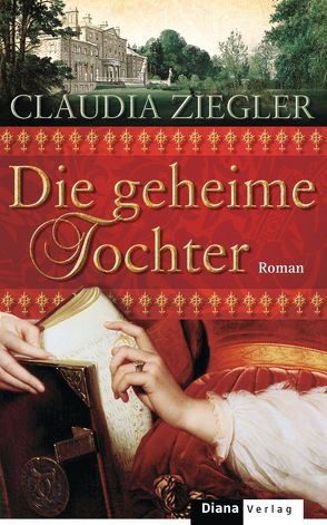 Die geheime Tochter von Ziegler,  Claudia