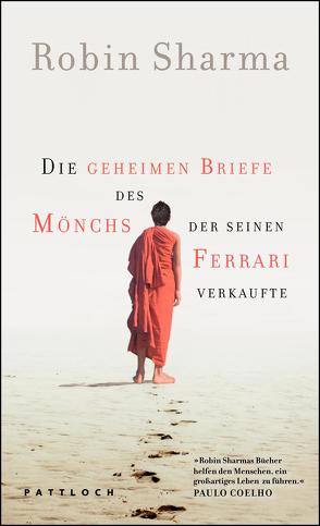 Die geheimen Briefe des Mönchs der seinen Ferrari verkaufte von Freundl,  Hans, Sharma,  Robin S.