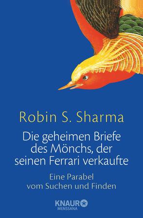 Die geheimen Briefe des Mönchs, der seinen Ferrari verkaufte von Freundl,  Hans, Sharma,  Robin S.