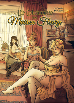 Die Geheimnisse der Maison Fleury. Band 1 von Di Caro,  Gabriele, Reininger,  Hanna