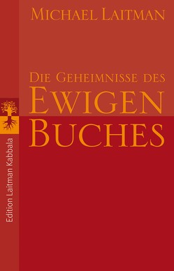 Die Geheimnisse des ewigen Buches von Laitman,  Michael, Prelog-Igler,  Dr. Elisabeth