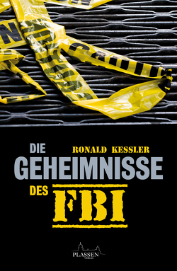 Die Geheimnisse des FBI von Kessler,  Ronald