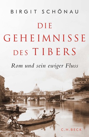 Die Geheimnisse des Tibers von Schönau,  Birgit
