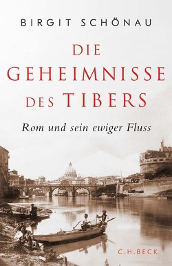 Die Geheimnisse des Tibers von Schönau,  Birgit