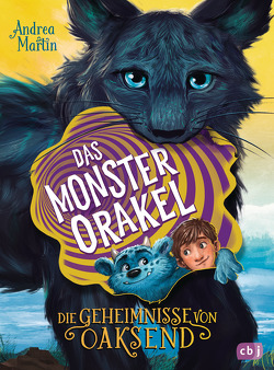Die Geheimnisse von Oaksend – Das Monsterorakel von Martin,  Andrea, Meinzold,  Max