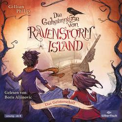 Die Geheimnisse von Ravenstorm Island 2: Das Geisterschiff von Aljinovic,  Boris, Philip,  Gillian, Segerer,  Katrin
